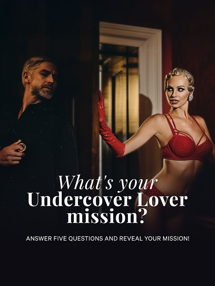 Undercover Lover Mission?